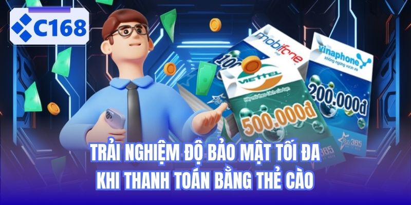 Trải nghiệm độ bảo mật tối đa khi thanh toán bằng thẻ cào